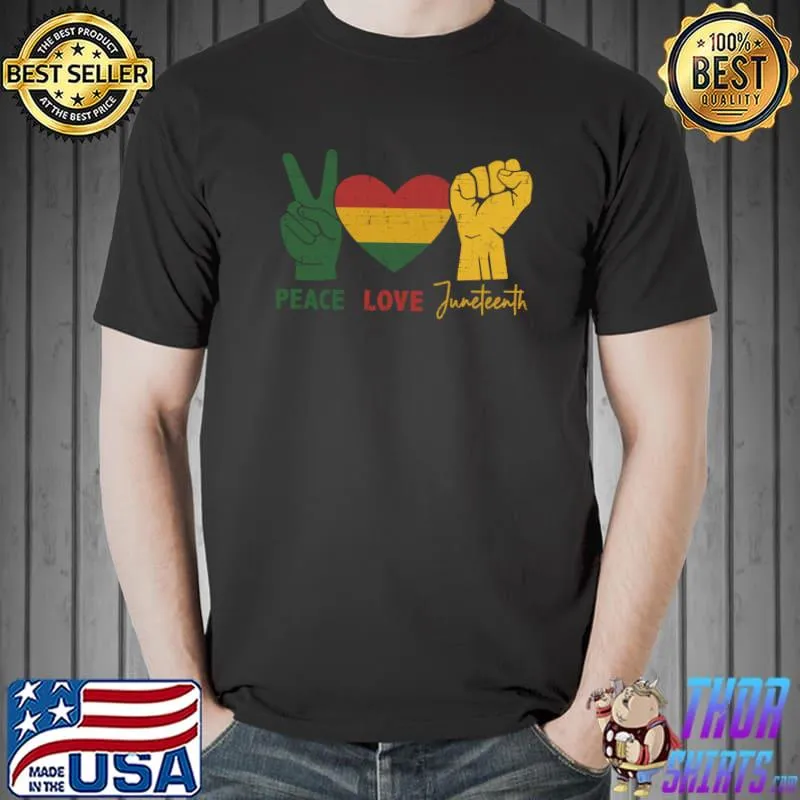 Peace Love Juneteenth with african flag heart and fist T- Unisex