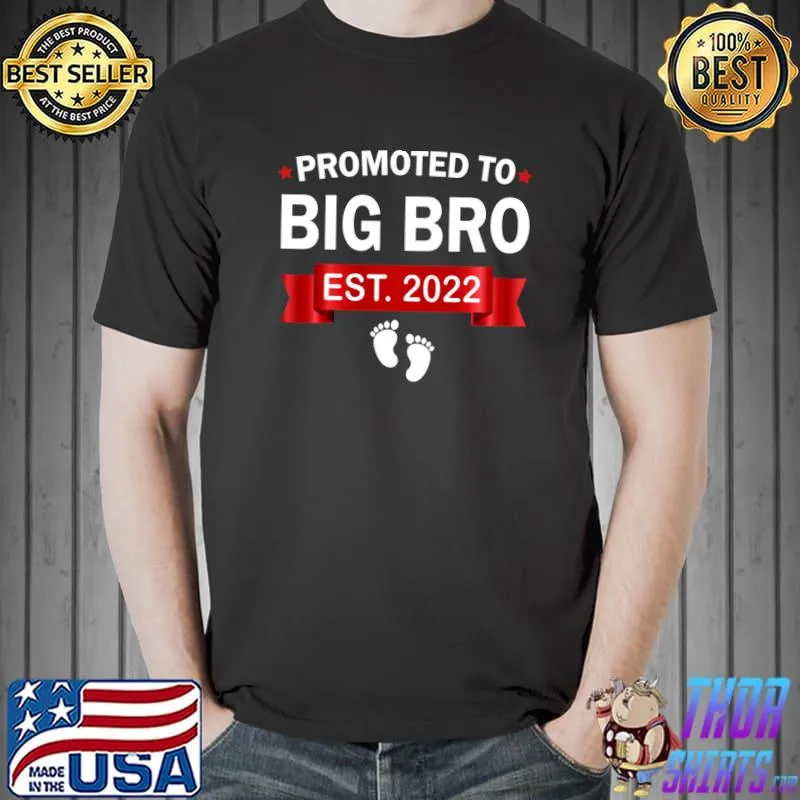 Promoted to Big Brother 2022 Big Bro Soon to be Big Brother T-Shirt Unisex