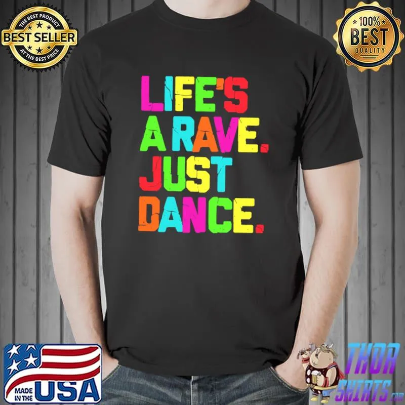 Rave Glow Party Dance Music Dancing T- Unisex