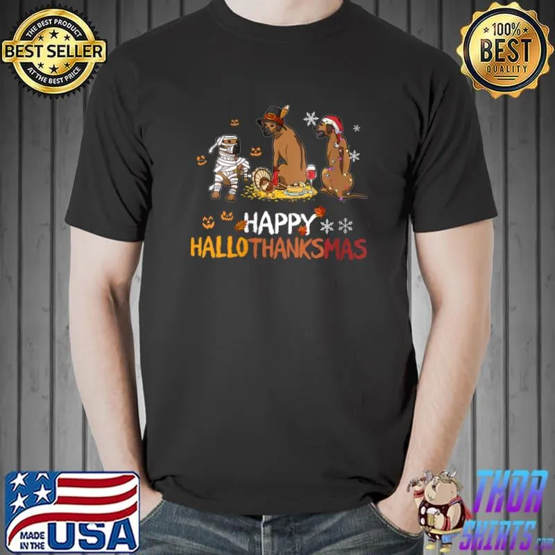 Rhodesian ridgeback happy hallothanksmas T-shirt