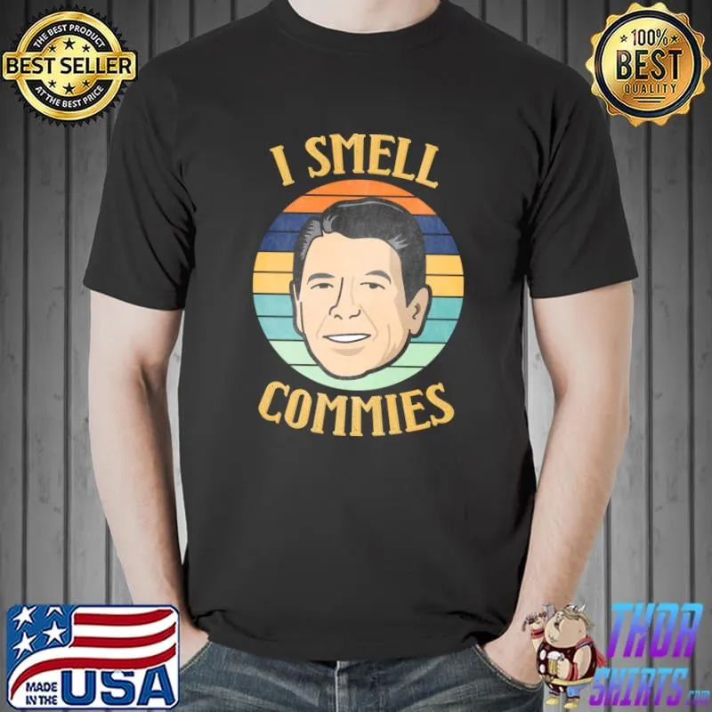 Ronald Reagan I Smell Commies Retro Vintage Political Humor T- Unisex