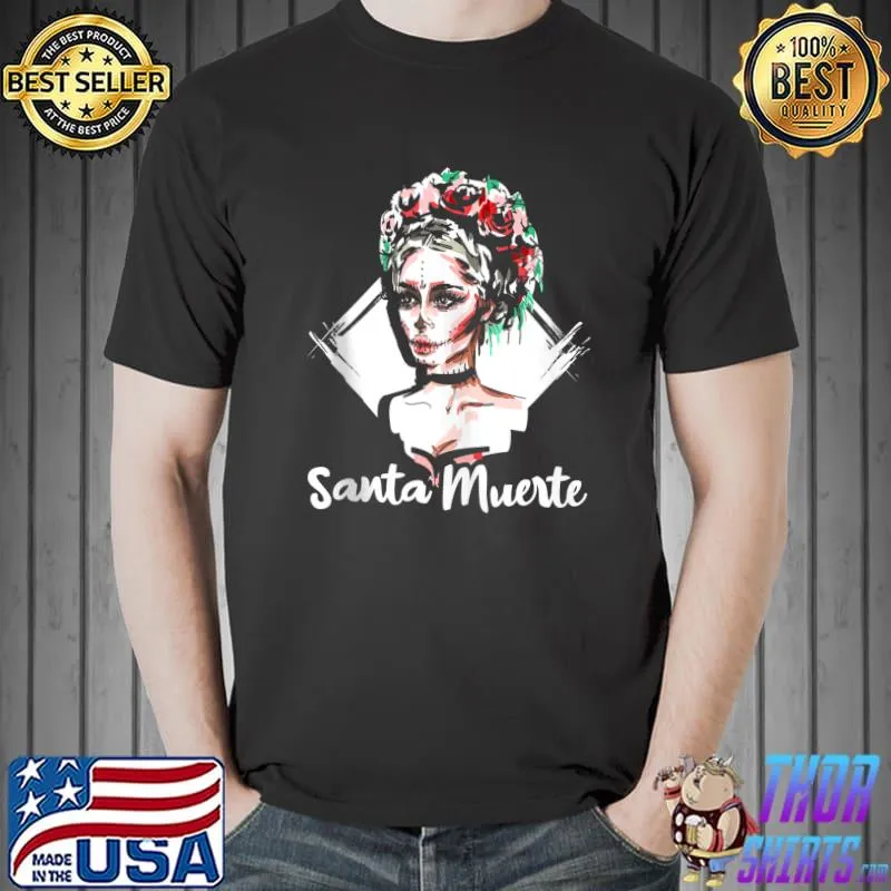 Santa Muerte Female Deity Satanic Mexican Sugar Skull Dead T-Shirt Unisex