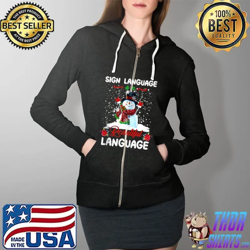 Snowman Sign Language Beautiful Merry Christmas T- Full Zip Hooded