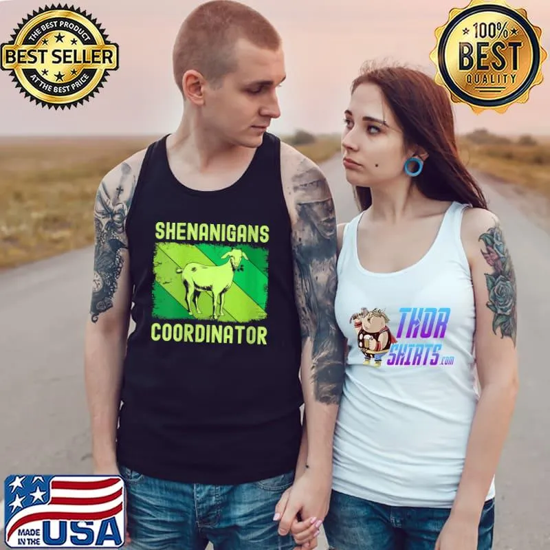 St Patricks Day shenanigans coordinator Goat lover Shamrock T-Shirt Tank Top