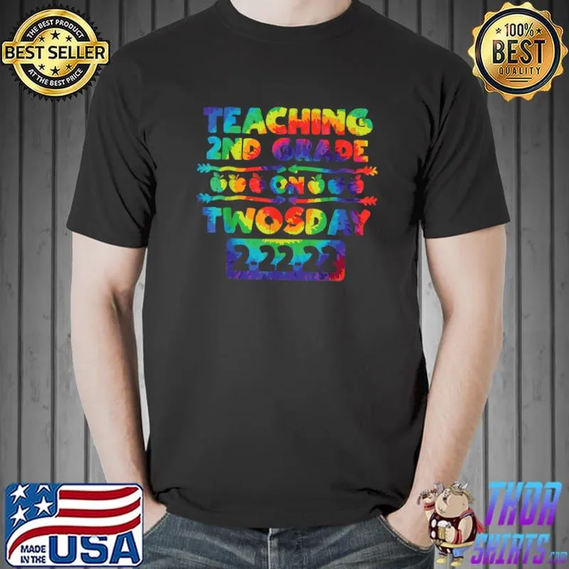 Teaching 2nd Grade On Twosday 2-22-22 2sday Twos Day Teacher T-Shirt Unisex