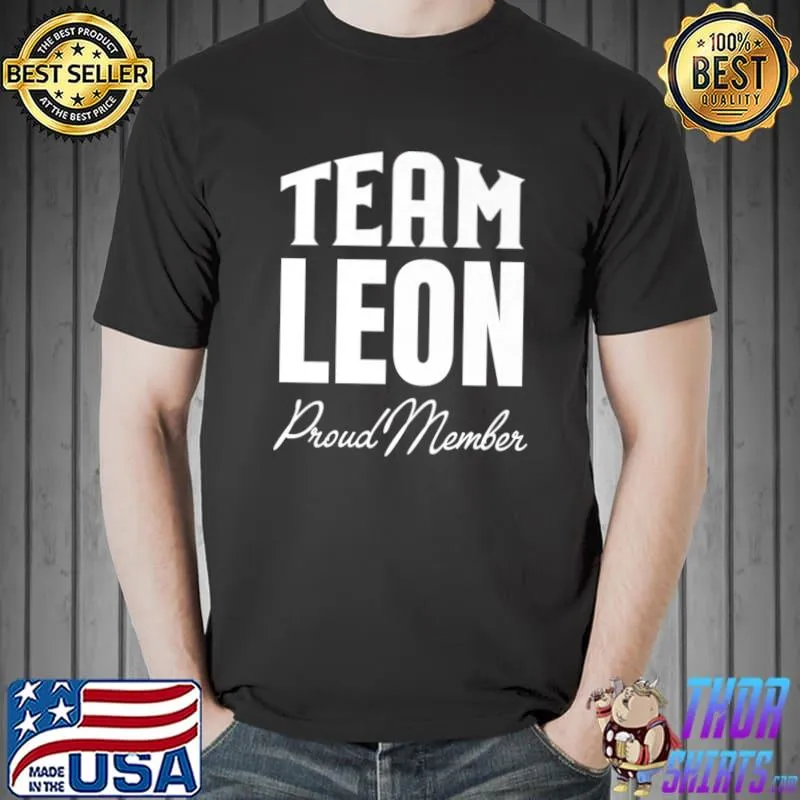 Team Leon Proud Member Leon Family Premium T-Shirt Unisex