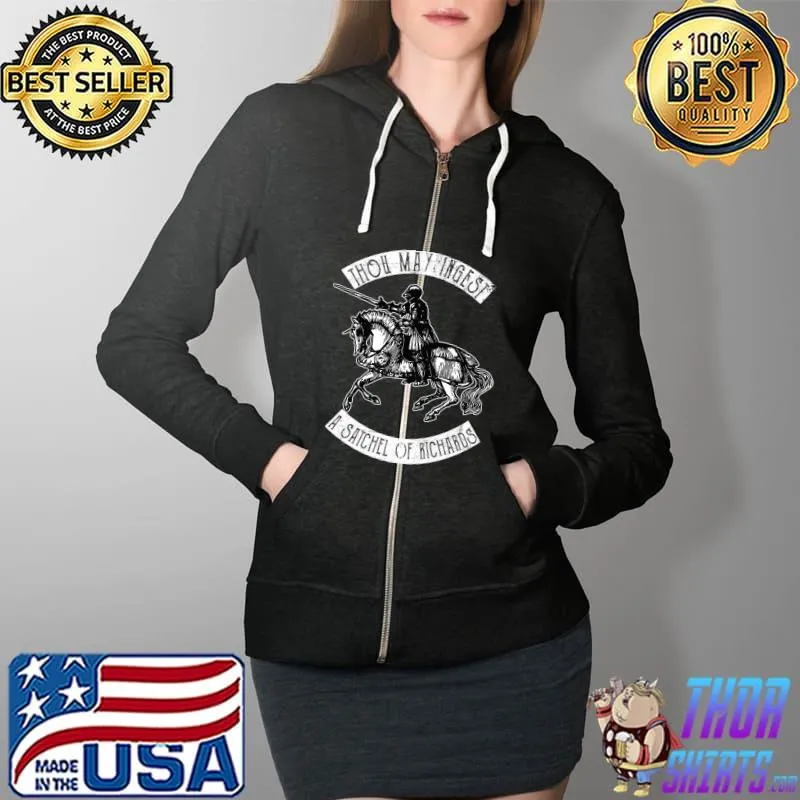 Thou May Ingest A Satchel Of Richards Funny Men Women T- Full Zip Hooded