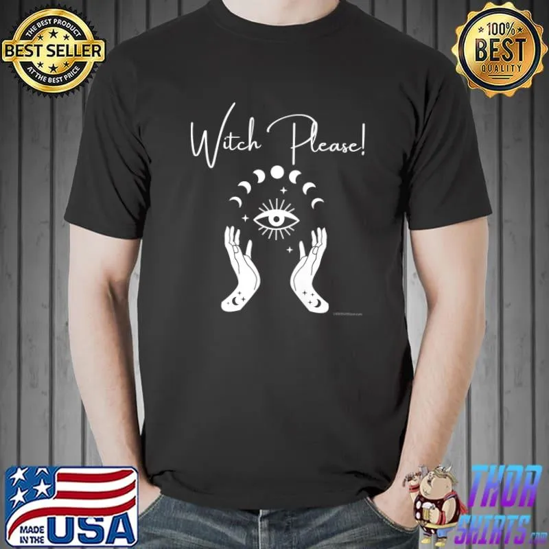 Witch Please. Witches Spells Witchcraft potion Halloween Premium T-Shirt Unisex