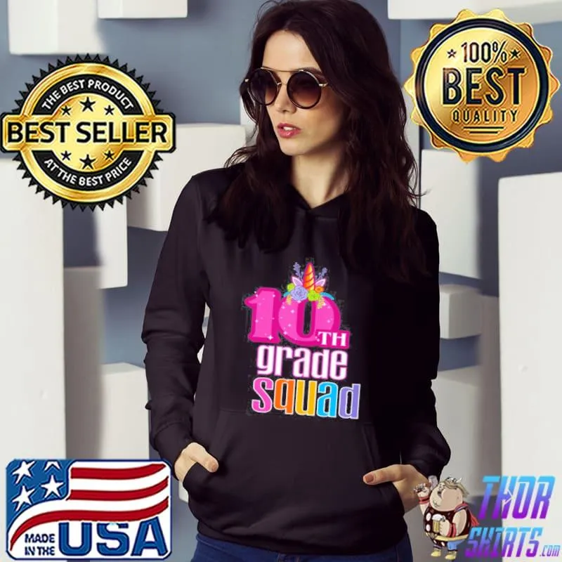 10th grade squad magical unicorn horn floral tenth grader Hoodie
