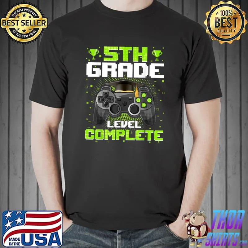 5th Grade Level Complete Graduation Video Gamer Graduate T-Shirt