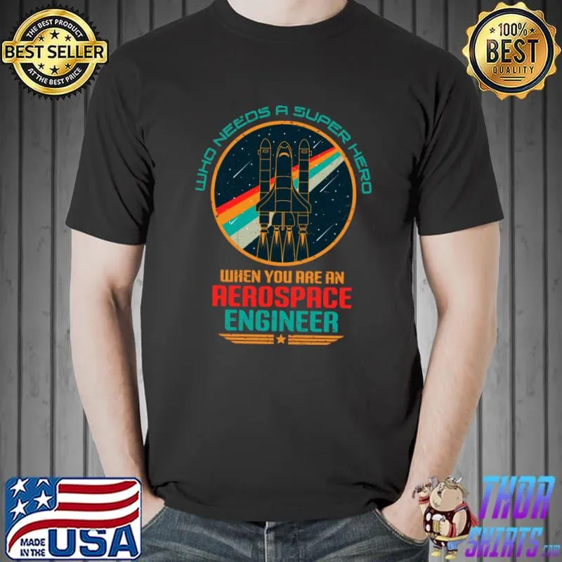 Aerospace Engineer Aeronautical Scientist Space Engineering T-shirt