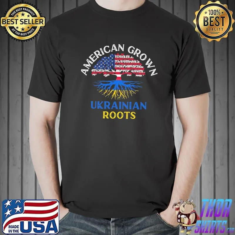 American grown ukrainian roots stand with Ukraine shirt