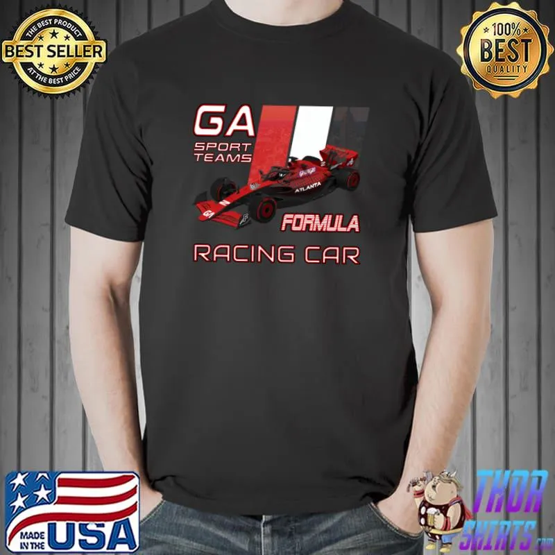 Atlanta Georgia Formula Racing Car Sport Teams 255 T- Unisex
