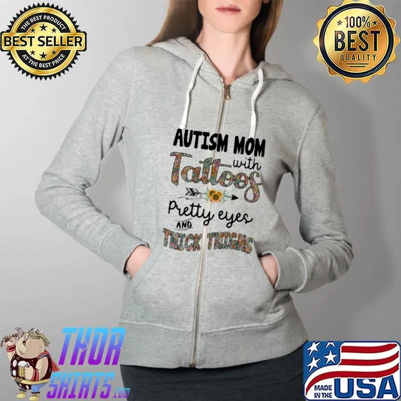 Autism awareness mom with tattoos pretty eyes and thick thighs Full Zip Hooded