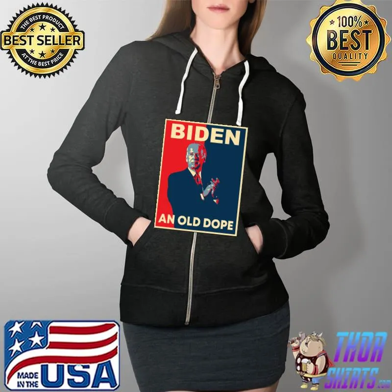 Biden An Old Dope Shirt Full Zip Hooded