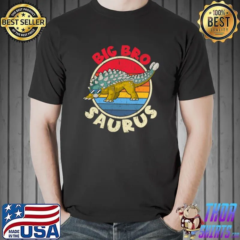 Big Bro Saurus I Ankylosaurus Dinosaur I Family Matching T-shirt