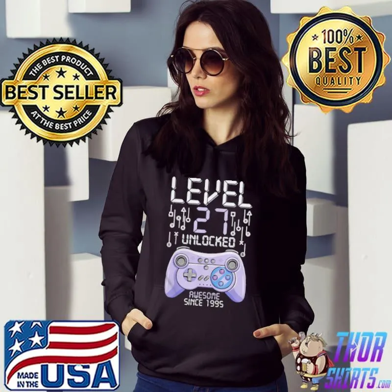 Birthday gamer level 27 years unlocked awesome since 1995 b09vywmtxh Hoodie