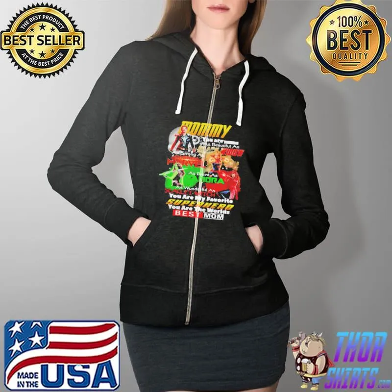 Black widow captain Marvel gamora scarlet witch you are my favorite superhero you are the worlds best mom Full Zip Hooded