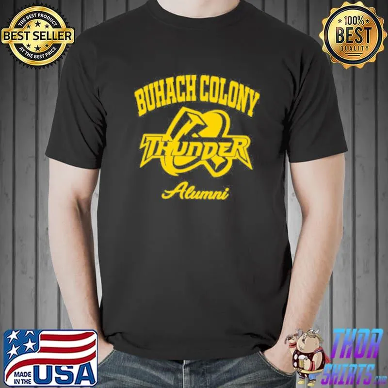Buhach colony thunder alumni Unisex