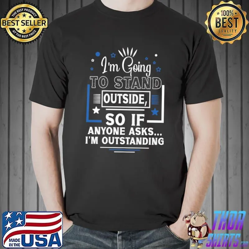 Cheeky Sarcastic funny Pun Outstanding Humor Premium T-Shirt