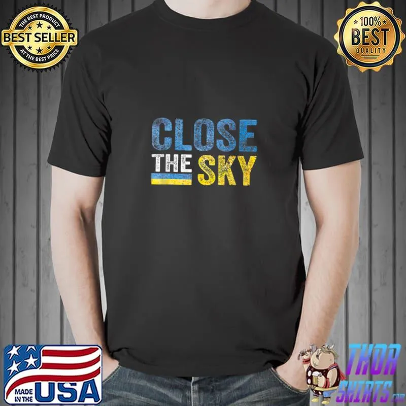 Close the Sky Ukraine T-Shirt