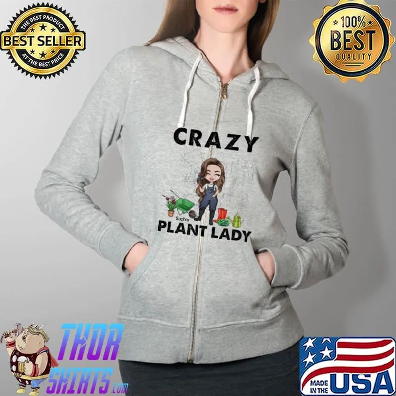 Crazy Plant Lady Shirt Full Zip Hooded
