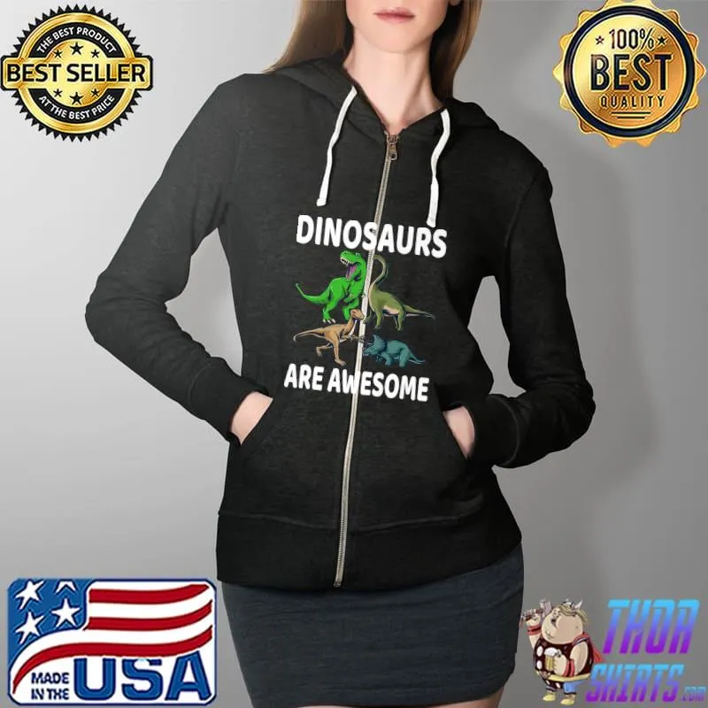 Dinosaurs Are Awesome Funny Kids Toddler Girls Dinosaur Boys Premium T-Shirt Full Zip Hooded