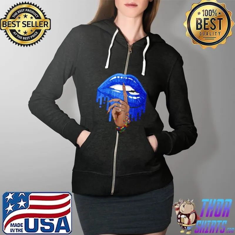 Don't Judge What You Don't Understand Autism Awareness Lips T-Shirt Full Zip Hooded