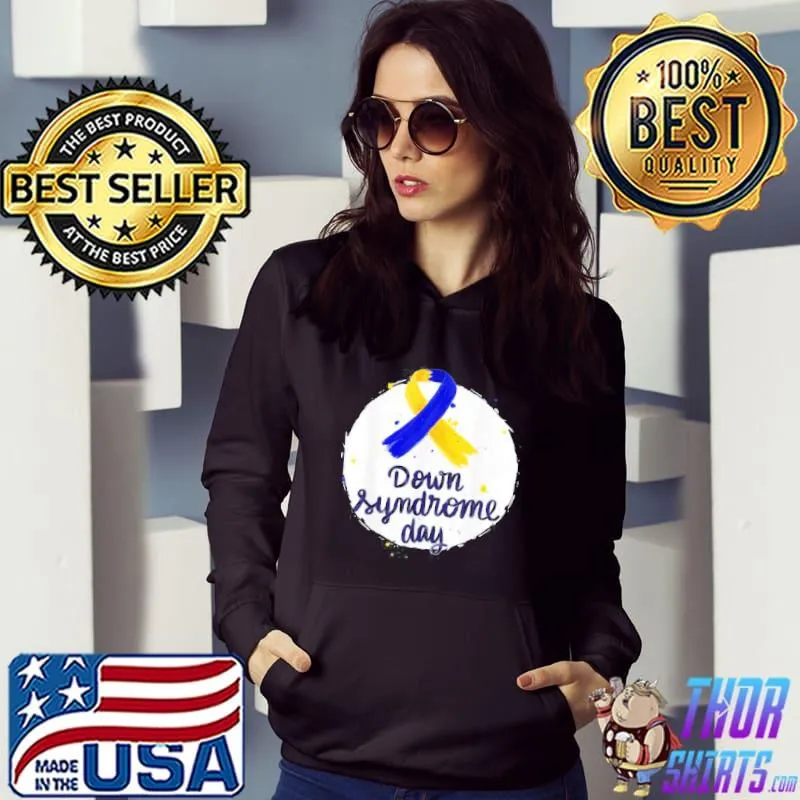 Down Syndrom Awareness World Down Syndrome Day T21 Heart T-Shirt Hoodie