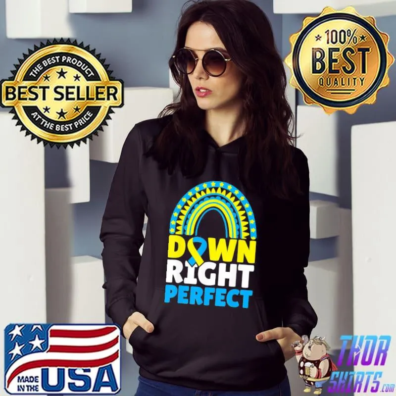 Down Syndrome Awareness My Nephew Is Down Right Perfect T-Shirt