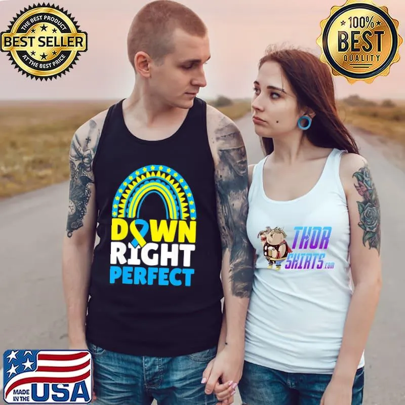 Down Syndrome Awareness My Nephew Is Down Right Perfect T-Shirt Tank Top