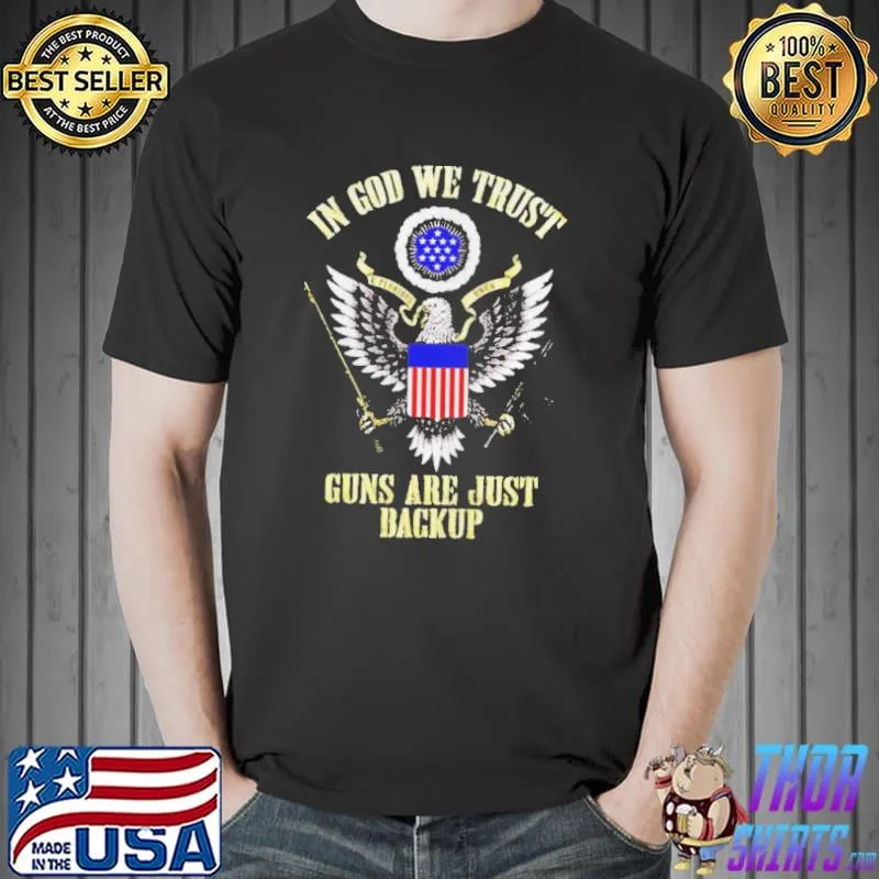 E pluribus unum in god we trust guns are just backup Unisex