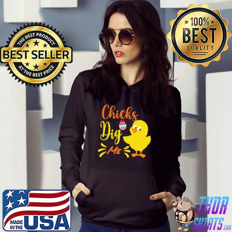 Easter pajamas Easter Chicks Dig Me Gift Men Women Kids eggs T-Shirt Hoodie