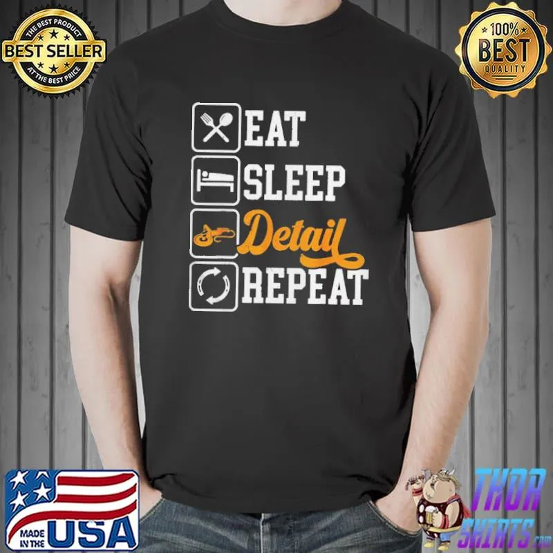 Eat sleep detail repeat auto detailing detailer polishing Unisex