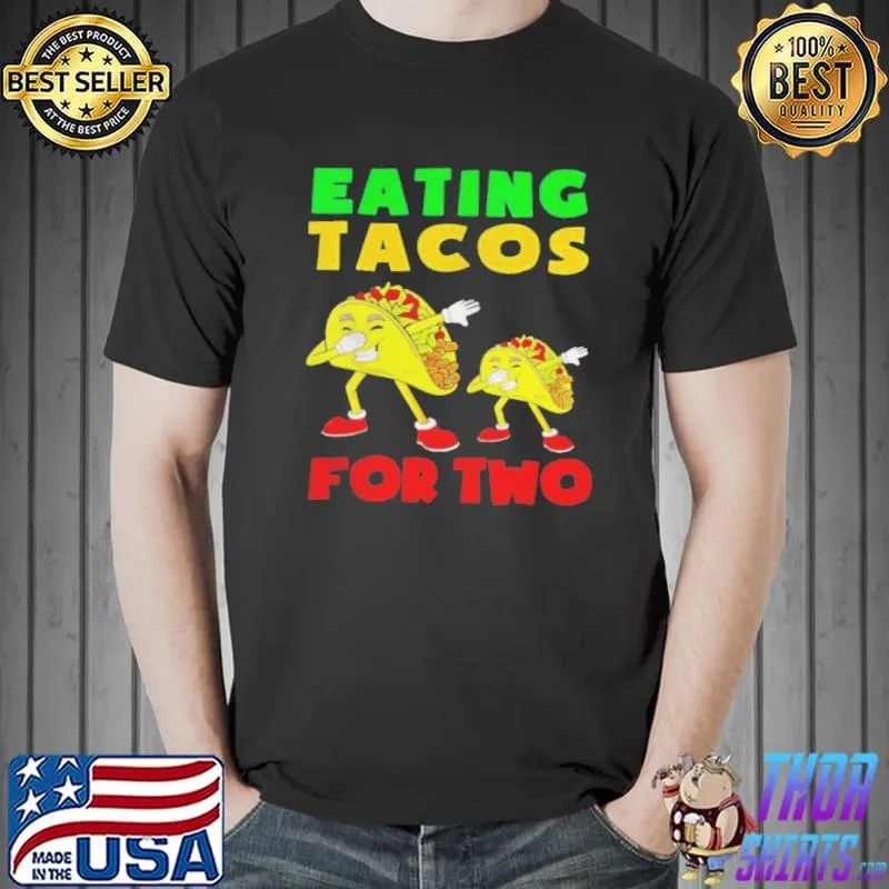 Eating tacos for two mom to be pregnancy cinco de mayo cute Unisex