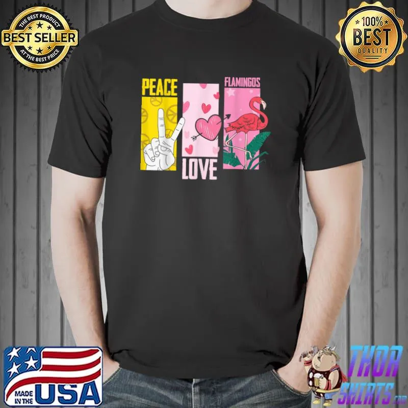 Flamingo Bird Tropical Design Peace Love Flamingos T-Shirt