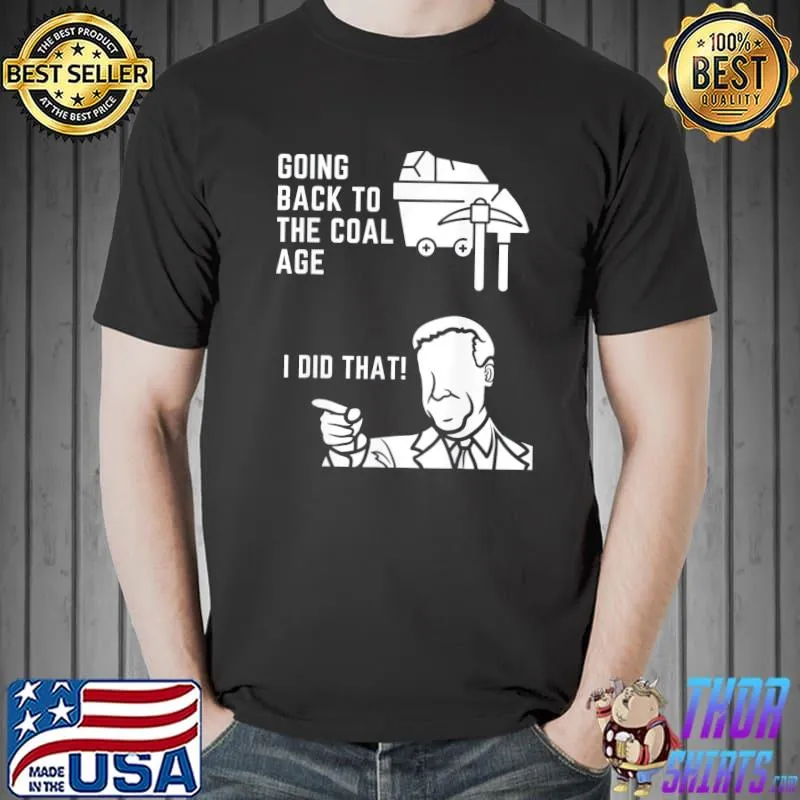 Gas Prices I Did That Joe Biden Meme T-Shirt Unisex