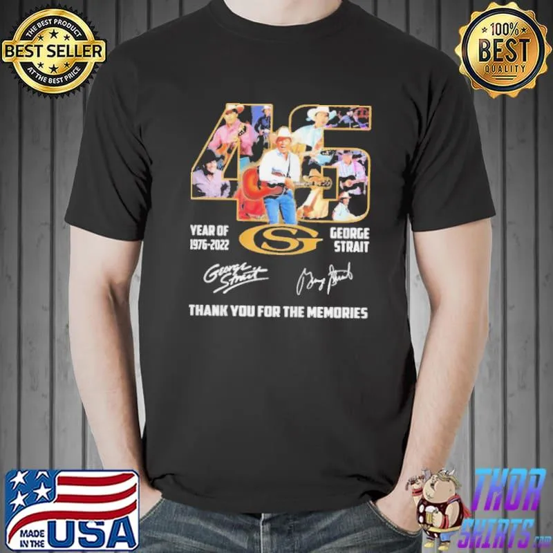 George strait 46 years 1976 2022 thank you for the memories signature Unisex
