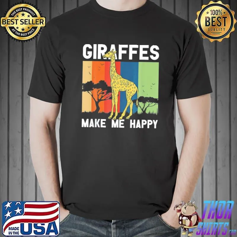 Giraffes Make Me Happy Giraffe Lover Zoo Animal Wildlife T-Shirt Unisex