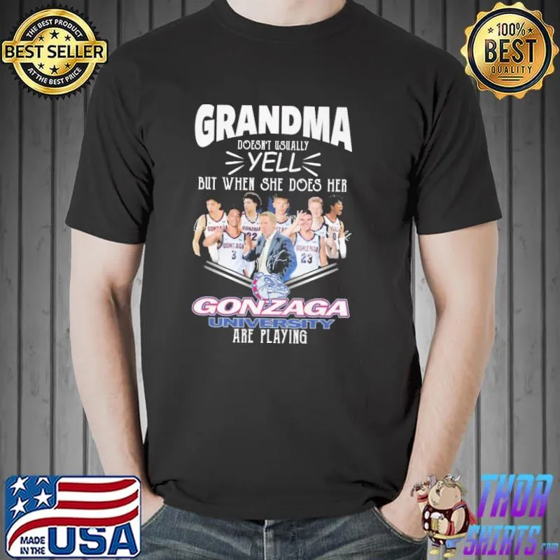 Grandma Doesn't Usually But When She Does Her Gonzaga University Are Playing Shirt Unisex