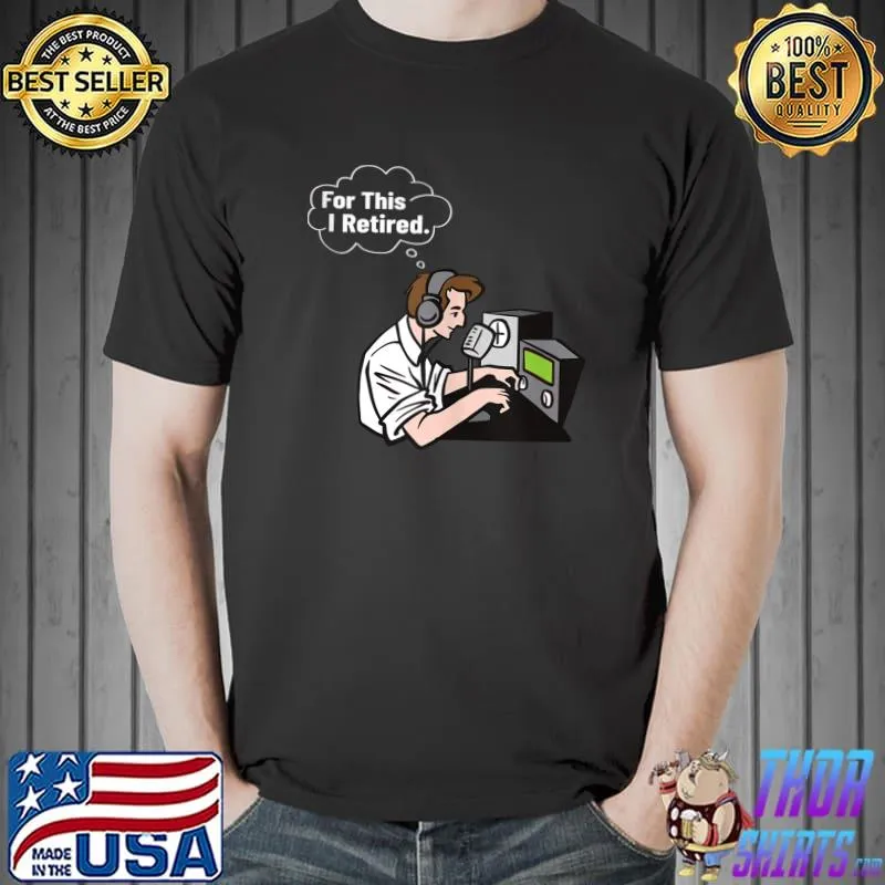 Ham Radio Radio Operator Amateur Radio Signal T-shirt