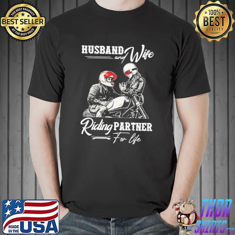 Husband and wife riding partners for life Shirt Unisex