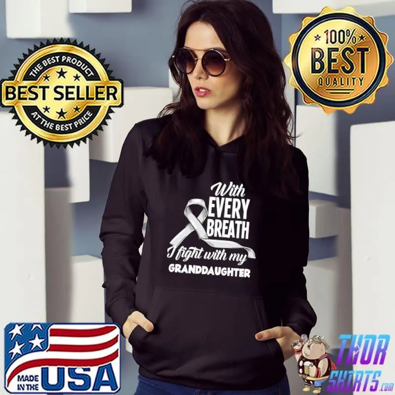 I Fight With My Granddaughter Lung Cancer Awareness T-Shirt Hoodie
