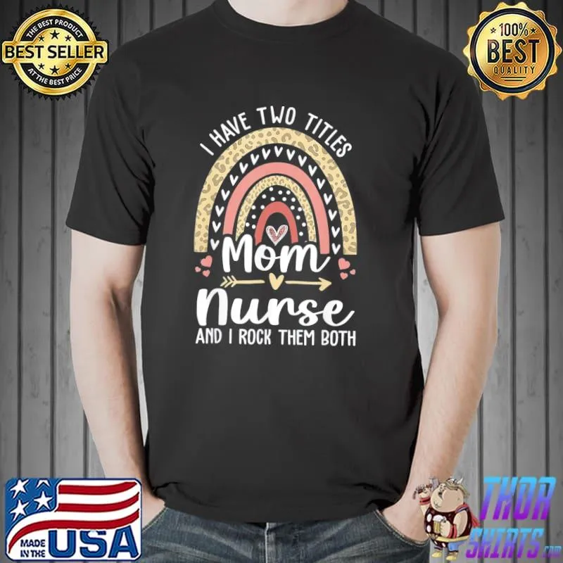 I have two titles mom and teacher leopard rainbow Unisex