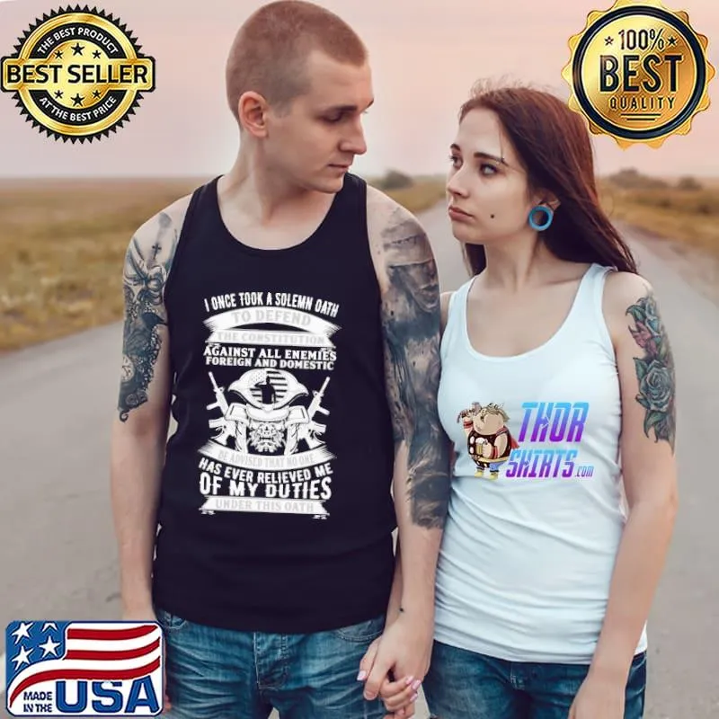 I Once Took A Solemn Oath To Defend The Constitution Shirt