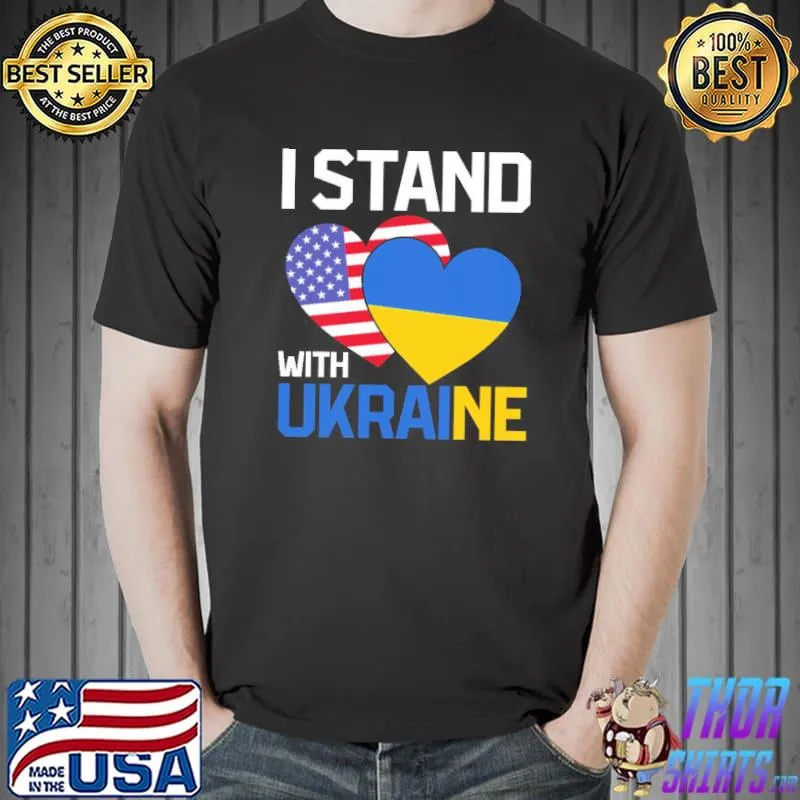I Stand With Ukraine, Support Ukraine, Ukraine Strong, Pray For Ukraine Shirt