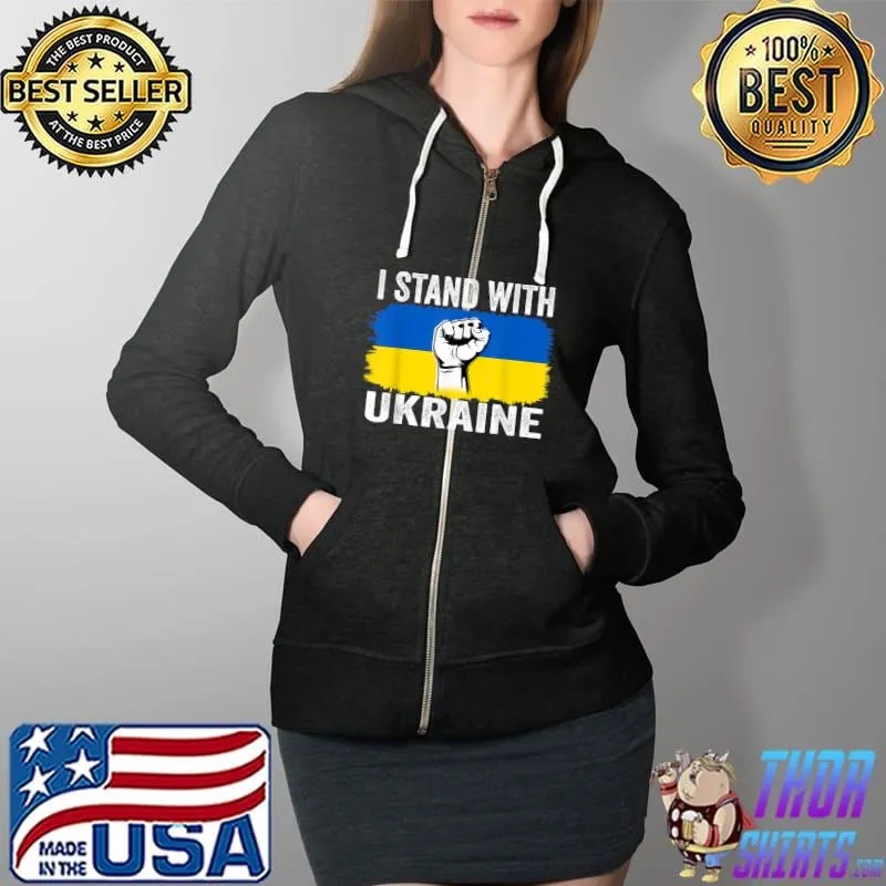 I Stand With Ukraine Ukrainian Flag Support T- Full Zip Hooded