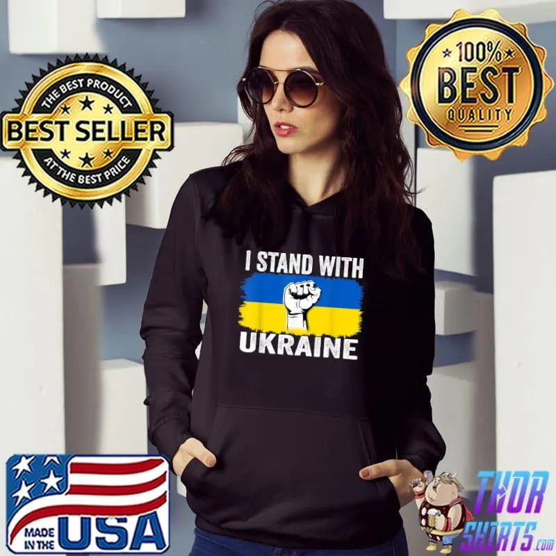 I Stand With Ukraine Ukrainian Flag Support T- Hoodie