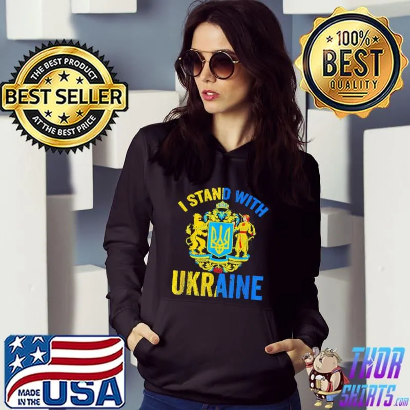 I Stand With Ukraine Ukrainian Lover support 2022 T-Shirt Hoodie