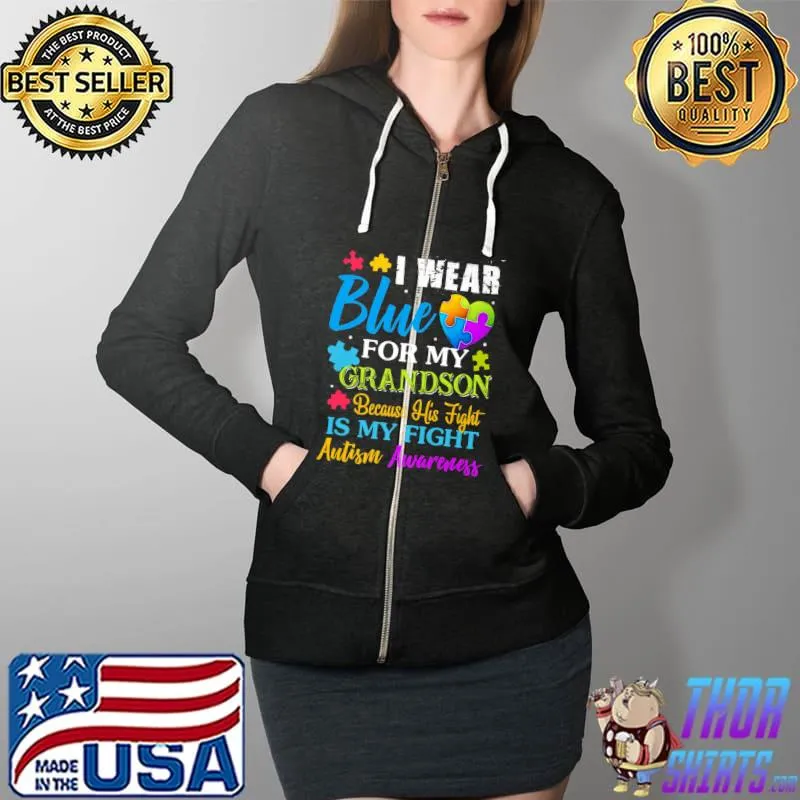 I Wear Blue For My Grandson Fight Autism Grandma Grandpa Premium T-Shirt Full Zip Hooded